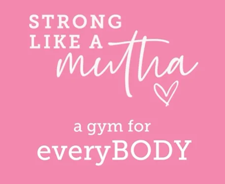 Strong Like A Mutha